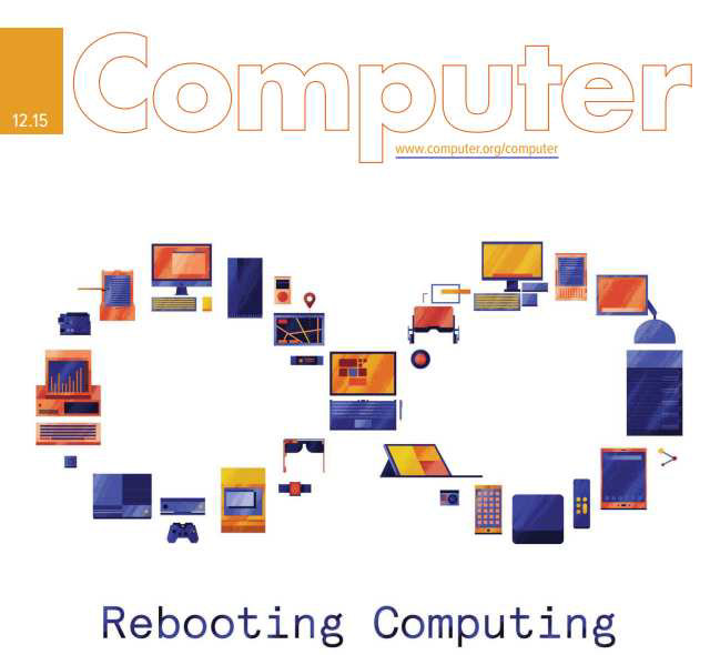 Special December 2015 Issue of IEEE Computer Magazine on Rebooting Computing
